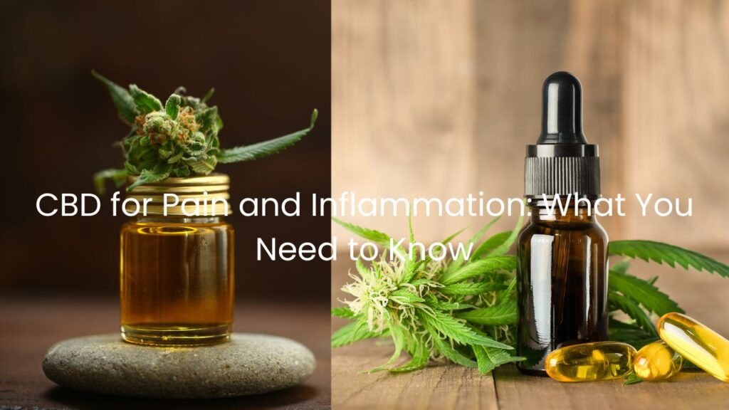 CBD for Pain and Inflammation